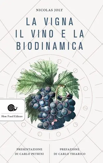 Popolare La vigna, il vino e la biodinamica