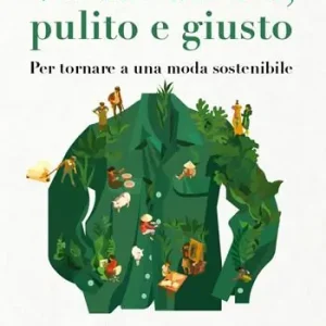 Prezzo Ridotto Vestire buono, pulito e giusto. Per tornare a una moda sostenibile