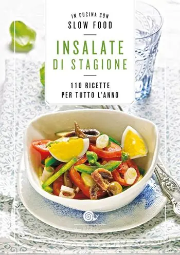 Subito Disponibile Insalate di stagione. 110 ricette per tutto l‘anno