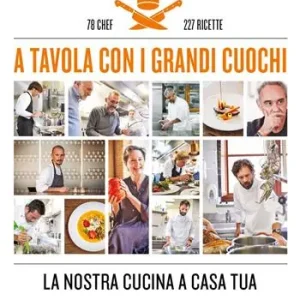 Economico A tavola con i grandi cuochi. La nostra cucina a casa tua. Ediz. a colori