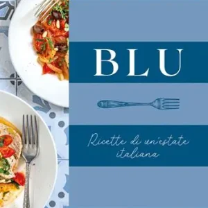 Blu. Ricette di un‘estate italiana Occasione