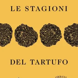 Vendita Finale Le stagioni del tartufo. Ediz. a colori