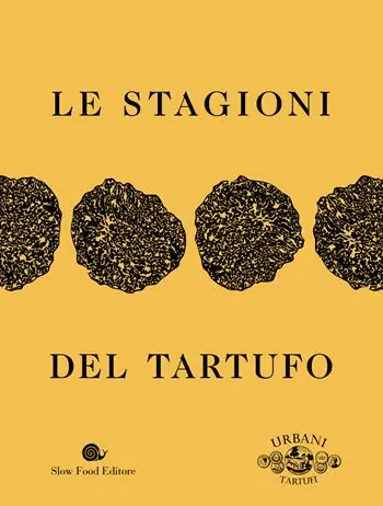 Vendita Finale Le stagioni del tartufo. Ediz. a colori