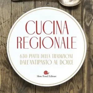 Nuova Collezione Cucina regionale. 630 piatti della tradizione. Dall‘antipasto al dolce