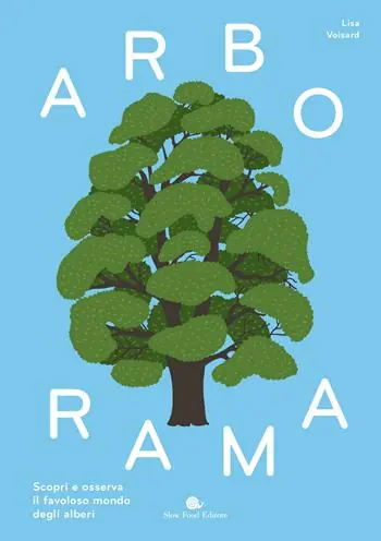 Esclusivo Arborama. Scopri e osserva il favoloso mondo degli alberi. Ediz. a colori