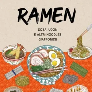 Prezzo Conveniente Ramen. Soba, udon e altri noodles giapponesi