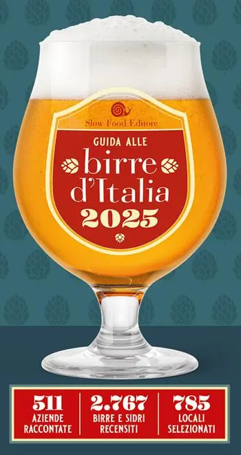 Guida alle birre d‘Italia 2025. 511 aziende raccontate. 2767 birre e sidri recensiti. 785 locali selezionati Promo Stagionale
