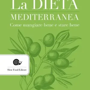 La dieta mediterranea. Come mangiare bene e stare bene Prezzo Conveniente