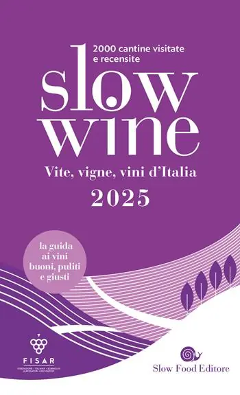 Promozione Slow wine 2025. Vite, vigne, vini d‘Italia
