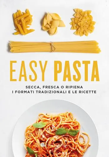 Promozione Easy pasta. Secca, fresca o ripiena. I formati tradizionali e le ricette