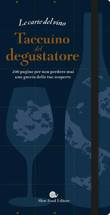 Vendita Finale Le carte del vino. Taccuino del degustatore. 200 pagine per non perdere mai una goccia delle tue scoperte