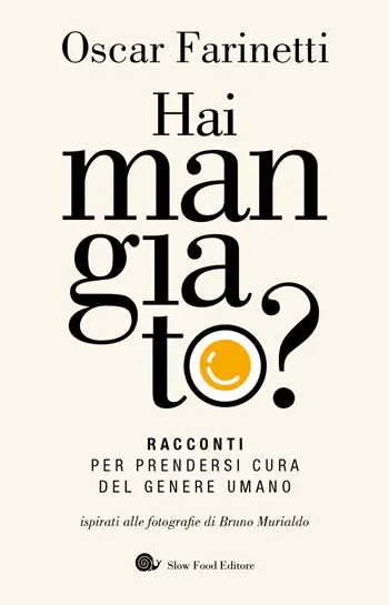 Hai mangiato? Racconti per prendersi cura del genere umano Vendita Finale