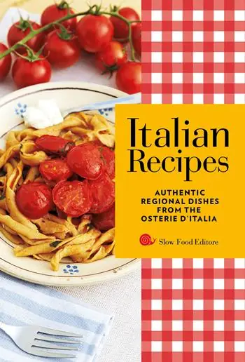 Italian recipes. Authentic regional dishes from the Osterie d‘Italia A Buon Prezzo