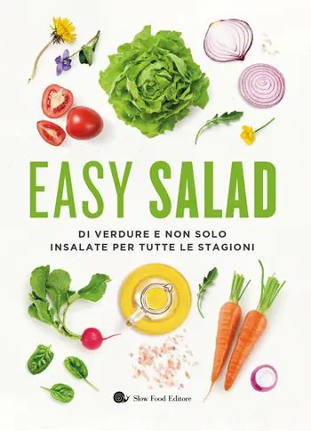Easy salad. Di verdure e non solo. Insalate per tutte le stagioni Ultime Pezzi