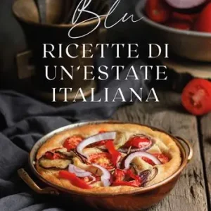 Vendita Finale Blu. Ricette di un‘estate italiana