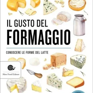 Il gusto del formaggio. Conoscere le forme del latte Promo Stagionale