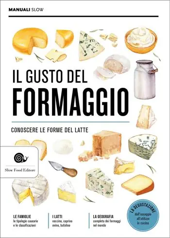 Il gusto del formaggio. Conoscere le forme del latte Promo Stagionale
