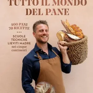 Compra Adesso Tutto il mondo del pane. 400 pani. 70 ricette. Scuole, tecniche, lieviti madre nei cinque continenti