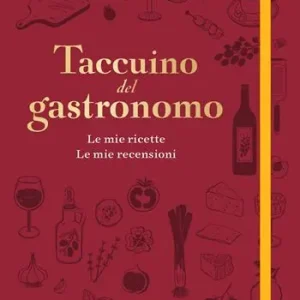 Più Venduto Taccuino del gastronomo. Le mie ricette, le mie recensioni