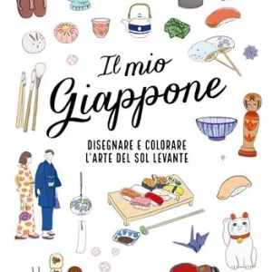 Il mio Giappone. Disegnare e colorare l‘arte del Sol Levante. Ediz. a colori Offerta