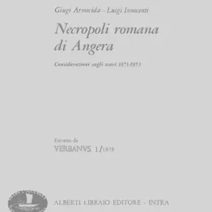 Popolare Necropoli romana di Angera. Considerazioni scavi 1971-1973