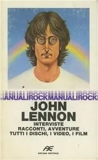 Compra Adesso John Lennon. Interviste, racconti, avventure, dischi