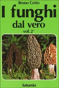 I funghi dal vero. Vol. 2 Offerta Speciale