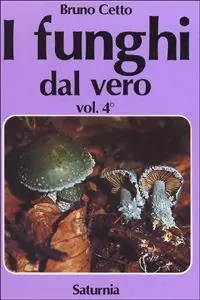 Prezzo Basso I funghi dal vero. Vol. 4