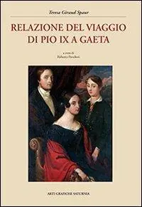 Relazione del viaggio di Pio IX a Gaeta Acquista Ora