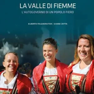 Reso Gratuito La Valle di Fiemme. L‘autogoverno di un popolo fiero. Ediz. illustrata