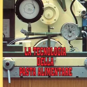 La tecnologia della pasta alimentare Quantità Limitata