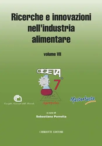 Ricerche e innovazioni nell‘industria alimentare. Atti del 6º Congresso italiano di scienza e tecnologia degli alimenti Saldi