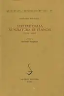 Offerta Del Giorno Lettere dalla Nunziatura di Francia (1520-1521)