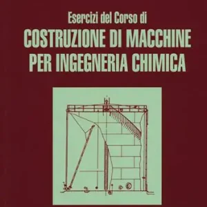Esercizi del corso di costruzioni di macchine per ingegneria chimica Quantità Limitata