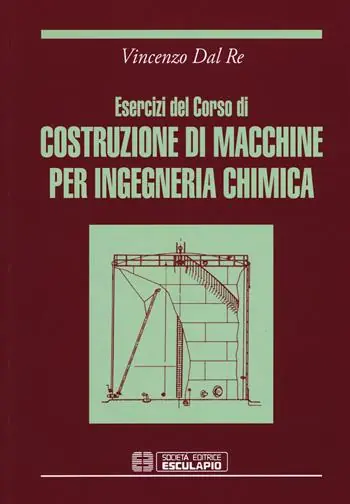 Esercizi del corso di costruzioni di macchine per ingegneria chimica Quantità Limitata