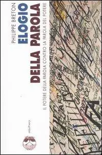 Compra Oggi Stesso Elogio della parola. Il potere della parola contro la parola del potere