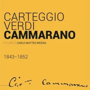Acquista Ora Carteggio Verdi-Cammarano 1843-1852