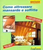 Più Venduto Come attrezzare mansarde e soffitte
