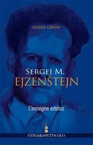 Quantità Limitata Sergej M. Ejzenstejn. L‘immagine estatica