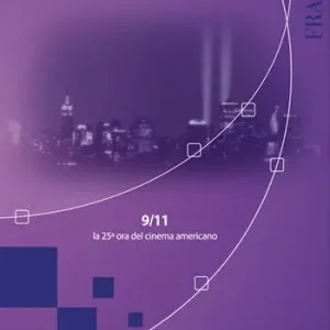 9/11 la 25° ora del cinema americano Super Prezzo
