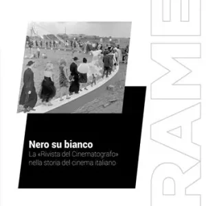 Spedizione Espresso Nero su bianco. La «Rivista del Cinematografo» nella storia del cinema italiano