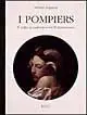 I pompiers. Il volto accademico del Romanticismo Promozione Esclusiva