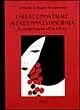 Dalla donna fatale alla donna emancipata. Iconografia femminile nell‘età del deco Ultimissimo Modello
