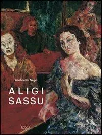 Miglior Prezzo Aligi Sassu