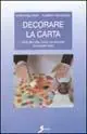 Scelto Dai Clienti Decorare la carta