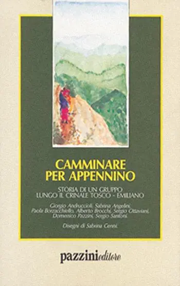 Camminare per Appennino. Storia di un gruppo lungo il crinale tosco-emiliano Compra Oggi Stesso