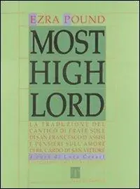 Acquista Ora Most high Lord. La traduzione del Cantico di frate sole di s. Francesco d‘Assisi e Pensieri sull‘amore di Riccardo di San Vittore