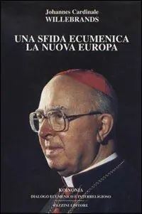 Una sfida ecumenica. La nuova Europa Ultimissimo Modello
