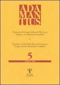 Adamantius. Notiziario del Gruppo italiano di ricerca su «Origene e la tradizione alessandrina». Vol. 5 Economico
