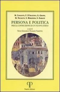 Novità Persona e politica. Per la costruzione di un nuovo ethos